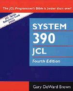 System 390 Job Control Language - Brown, Gary Deward