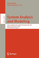 System Analysis and Modeling: 4th International Sdl and Msc Workshop, Sam 2004, Ottawa, Canada, June 1-4, 2004, Revised Selected Papers