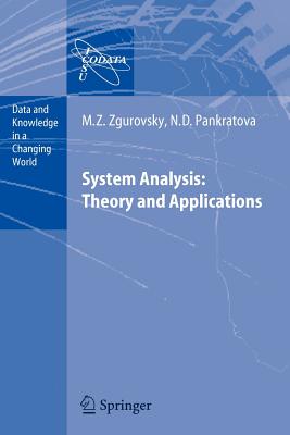 System Analysis: Theory and Applications - Zgurovsky, Mikhail Z., and Pankratova, N.D.