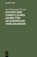 System der christlichen Lehre f?r academische Vorlesungen