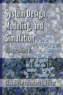 System Design, Modeling, and Simulation using Ptolemy II