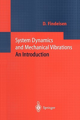 System Dynamics and Mechanical Vibrations: An Introduction - Findeisen, Dietmar