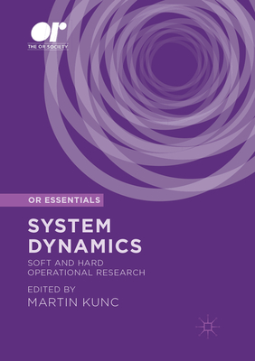 System Dynamics: Soft and Hard Operational Research - Kunc, Martin (Editor)