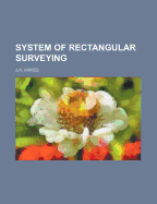 System of Rectangular Surveying