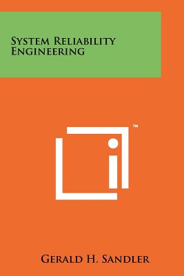 System Reliability Engineering - Sandler, Gerald H