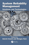 System Reliability Management: Solutions and Technologies