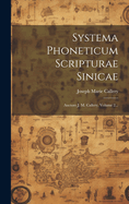 Systema Phoneticum Scripturae Sinicae: Auctore J. M. Callery, Volume 2...