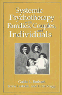 Systematic Psychotherapy with Families, Couples, and Individuals - Burbatti, Guido L, and Castoldi, Ivana, and Maggi, Lucia