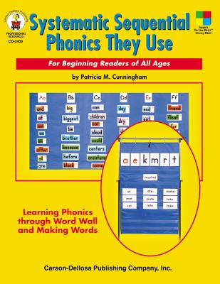 Systematic Sequential Phonics They Use, Grades 1 - 5: For Beginning Readers of All Ages - Cunningham, Patricia M