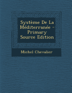 Systeme de La Mediterranee - Chevalier, Michel
