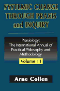 Systemic Change Through PRAXIS and Inquiry