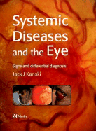 Systemic Diseases and the Eye: Clinical Signs and Differential Diagnosis