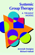 Systemic Group Therapy: A Triadic Model