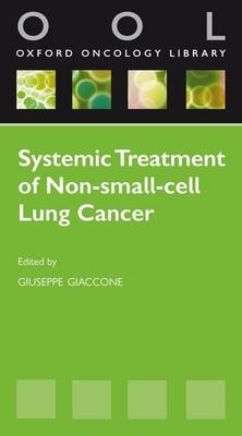 Systemic Treatment of Non-Small Cell Lung Cancer - Giaccone, Giuseppe (Editor)