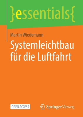 Systemleichtbau fr die Luftfahrt - Wiedemann, Martin