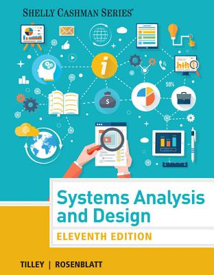 Systems Analysis and Design, Loose-Leaf Version - Tilley, Scott, and Rosenblatt, Harry J