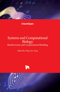 Systems and Computational Biology: Bioinformatics and Computational Modeling