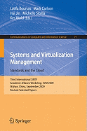 Systems and Virtualization Management: Standards and the Cloud: Third International DMTF Academic Alliance Workshop, SVM 2009, Wuhan, China, September 22-23, 2009, Revised Selected Papers