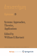 Systems: Approaches, Theories, Applications - Hartnett, W E