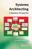 Systems Architecting: A Business Perspective