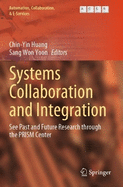 Systems Collaboration and Integration: See Past and Future Research through the PRISM Center