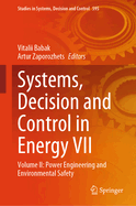 Systems, Decision and Control in Energy VII: Volume II: Power Engineering and Environmental Safety