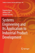 Systems Engineering and Its Application to Industrial Product Development