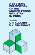 Systems Framework of the Marine Foods Industry in India