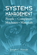 Systems Management: People, Computers, Machines, Materials