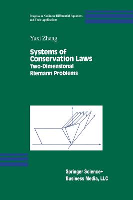 Systems of Conservation Laws: Two-Dimensional Riemann Problems - Zheng, Yuxi