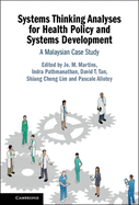 Systems Thinking Analyses for Health Policy and Systems Development: A Malaysian Case Study