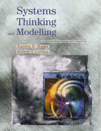 Systems Thinking and Modelling: Understanding Change and Complexity - Maani, Kambiz E., and Cavana, Robert Y.