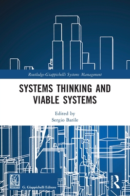 Systems Thinking and Viable Systems - Barile, Sergio (Editor)
