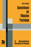 Systemtheorie Der Klinischen Psychologie: Beitrage Zu Ausgewahlten Problemstellungen