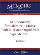 SYZ Geometry for Calabi-Yau 3-folds: Taub-NUT and Ooguri-Vafa Type Metrics