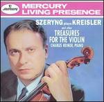 Szeryng plays Kreisler and other Treasures for the Violin