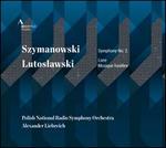 Szymanowski: Symphony No. 2; Lutoslawski: Livre; Musique funèbre