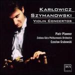 Szymanowski: Violin Concertos