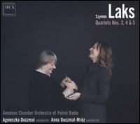 Szymon Laks: Quartets Nos. 3, 4 & 5 - Amadeus Chamber Orchestra