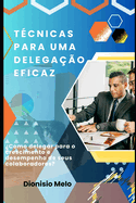 Tcnicas para uma delegao eficaz