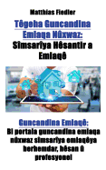 Tgeha Guncandina Emlaqa Nxwaz: Smsarya Hsantir a Emlaq Guncandina Emlaq Bi portala guncandina emlaqa nxwaz smsarya emlaqya berhemdar, hsan  profesyonel