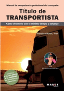 Ttulo de transportista: Manual de competencia profesional de transporte
