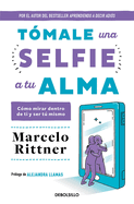 Tmale Una Selfie a Tu Alma / Take a Soul Selfie