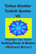 Trke Al nt lar VII: Turkish Quotes VII