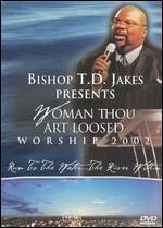 T.D. Jakes: Woman Thou Art Loosed - Worship 2002