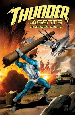 T.H.U.N.D.E.R. Agents Classics Volume 2 - Pearson, Bill, and Skeates, Steve