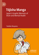 T jisha Manga: Japan's Graphic Memoirs of Brain and Mental Health