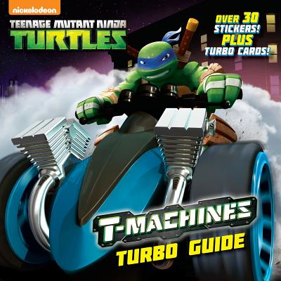 T-Machines Turbo Guide (Teenage Mutant Ninja Turtles) - Random House