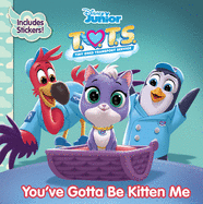 T.O.T.S. You've Gotta Be Kitten Me