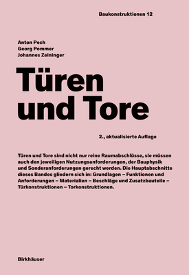 T?ren Und Tore - Pommer, Georg, and Zeininger, Johannes, and Pech, Anton (Editor)